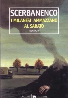 SCERBANENCO I milanesi ammazzano al sabato