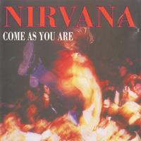 NIRVANA - COME AS YOU ARE