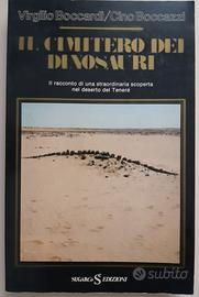 Boccazzi Il cimitero dei dinosauri (Sahara,Niger)