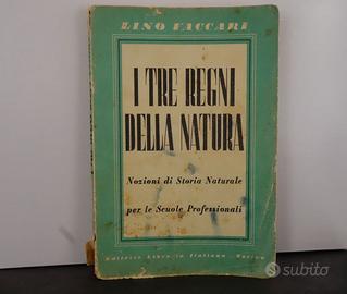 I 3 Regni della Natura -Ed. Libraria Italiana 1943