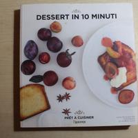DESSERT IN 10 MINUTI - Pret a cuisiner