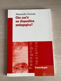 Che cos'è un dispositivo pedagogico? di A.Ferrante