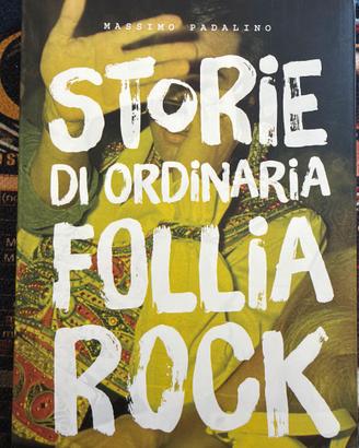 Libro "Storie di ordinaria follia Rock"