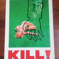 Kill! Locandina originale prima edizione italiana