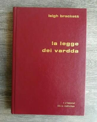 La legge dei Vardda di Leigh Brackett 2 edizione