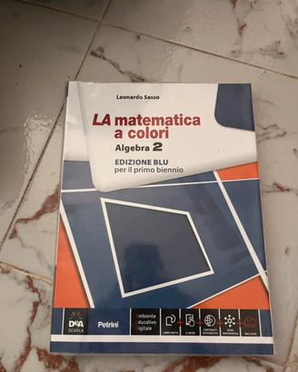 Libro “La Matematica a colori” Algebra 2 blu