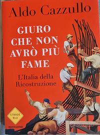 "Giuro che non avrò più fame" di Aldo Cazzullo