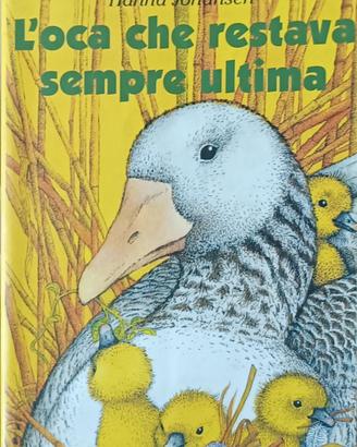 L'oca che restava sempre ultima - Hanna
Johansen