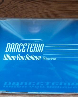 Cd danceteria when you believe