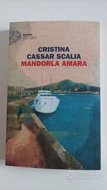 Mandorla amara. Cristina Cassar Scalia. Nuovo 