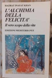 L'ALCHIMIA DELLA FELICITA' - Hazrat Inayat Khan.