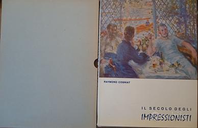 Il secolo degli impressionisti -
Raymond Cogniat