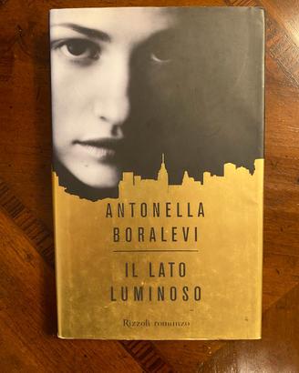 Libro "Il Lato Luminoso" Di Antonella Boralevi