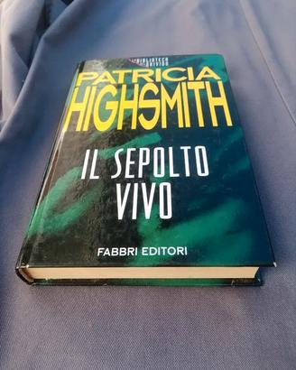 Libro Il sepolto vivo - Patricia Highsmith