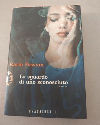Lo sguardo di uno sconosciuto" di Karin Fossum