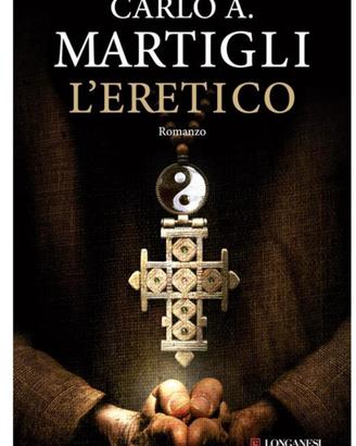 L'eretico - Carlo A. Martigli
