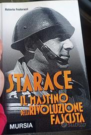 Starace- Il mastino della rivoluzione fascista