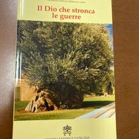 Il Dio che stronca le guerre.