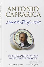 Com'è dolce Parigi...o no?! di Antonio Caprarica