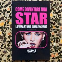Libro Sonia Fascendini “La storia di Miley Cyrus”