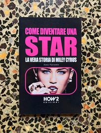 Libro Sonia Fascendini “La storia di Miley Cyrus”