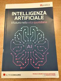 Intelligenza Artificiale. Il futuro nella vita quo