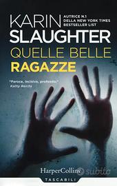 Quelle belle ragazze, di Karin Slaughter