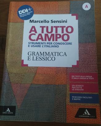 "A tutto campo" Grammatica e lessico di M. Sensini