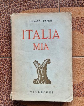 Italia Mia edizione1939 Giovanni papini