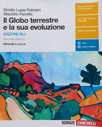 Il globo terrestre e la sua evoluzione. Minerali e