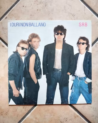 Steve Rogers Band - I Duri Non Ballano Vinile 1a s