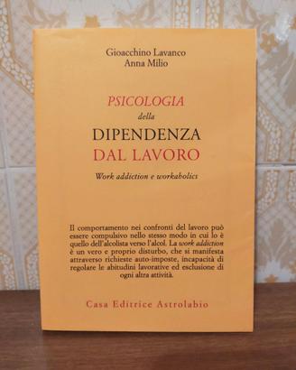 PSICOLOGIA DELLA DIPENDENZA DA LAVORO