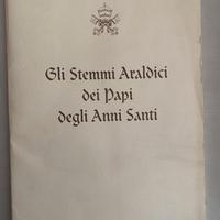 Gli Stemmi Araldici dei Papi degli anni santi
