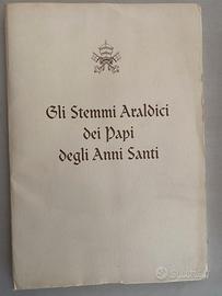 Gli Stemmi Araldici dei Papi degli anni santi