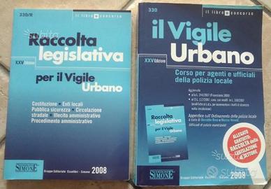 Il Vigile Urbano. Corso per agenti e ufficiali