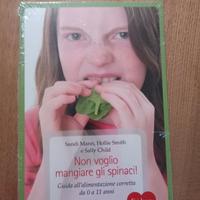 Non vo+lio mangiare gli spinaci Autori: Mann Smith