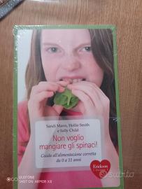 Non vo+lio mangiare gli spinaci Autori: Mann Smith