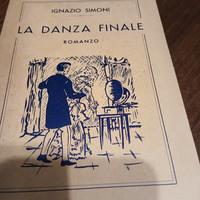 Libro RARO 1950 "La Danza Finale" - Ediz Autore