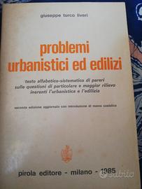 Problemi urbanistici ed edilizi di Turco Liveri G.