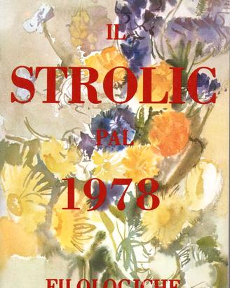 FRIULI RIVISTE STROLIC FURLAN SOCIETA’ FILOLOGICA
