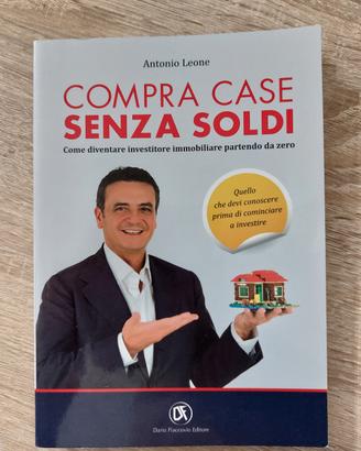 Compra case senza soldi - Antonio Leone 