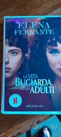 Ferrante "La vita bugiarda degli adulti "