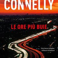 Le ore più buie, di Michael Connelly