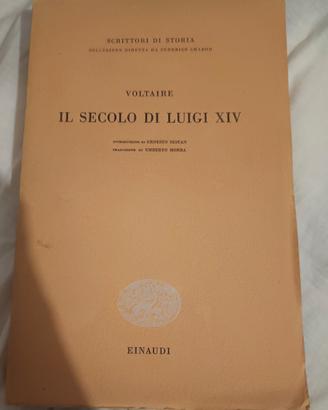 Il secolo di Luigi XIV - Voltaire