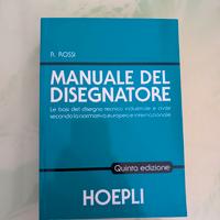 Manuale del Disegnatore - R. Rossi (Hoepli)