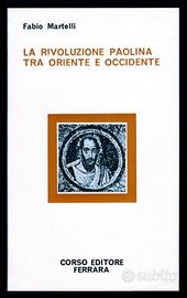 LA RIVOLUZIONE PAOLINA TRA ORIENTE E OCCIDENTE