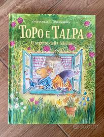 Topo e Talpa. Il segreto della felicità