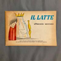 Il Latte Alimento Sovrano, anni ‘60, vintage