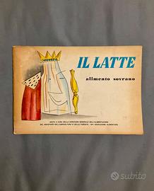 Il Latte Alimento Sovrano, anni ‘60, vintage