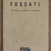 Libro IVANO FOSSATI LETTERE DA SOPRA LA PIOGGIA